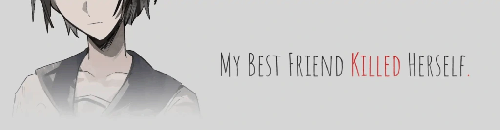 [PC-CN] 我最好的朋友自杀了 My Best Friend Killed Herself VER民间汉化-星咏回廊-一站式Galgame社区